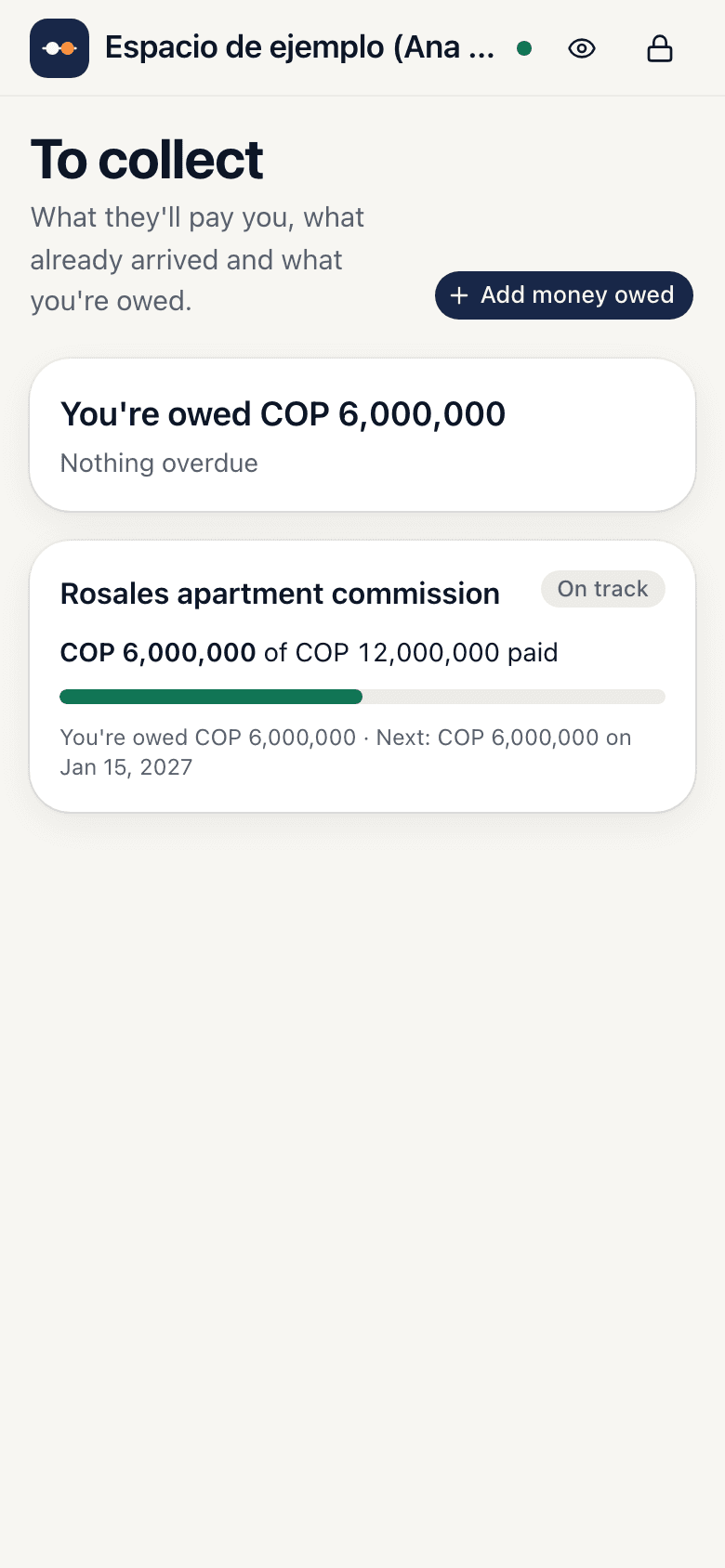 To collect screen: a $ 12,000,000 commission in two parts, with what you got paid, what you're owed and the next payment, with sample data