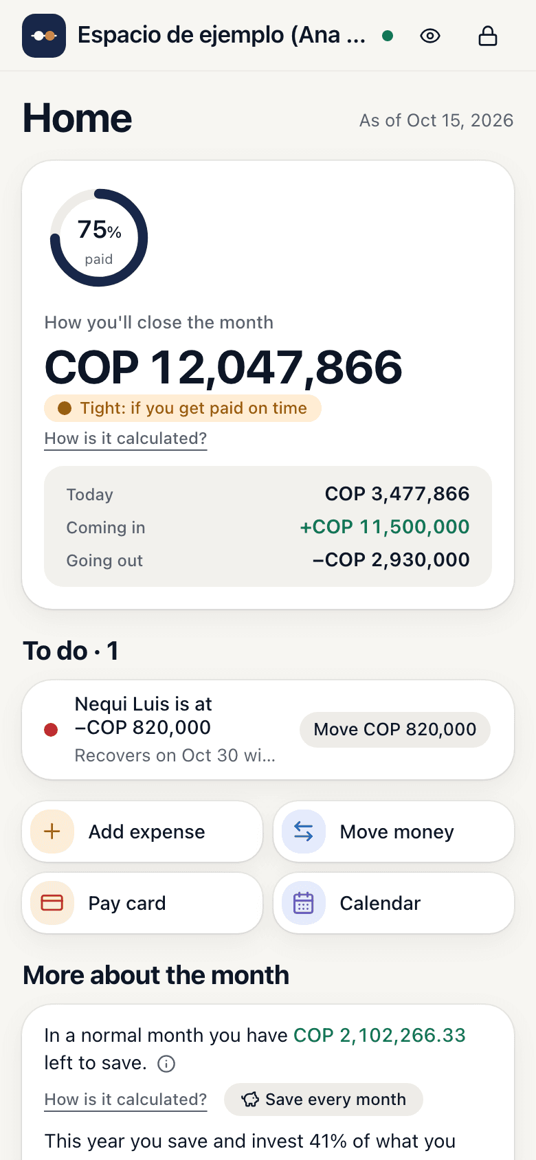 Home screen: the ring of what's paid this month, “How you'll close the month” with its status, what you have today, what's coming in and going out, your to-dos with their button and the shortcuts